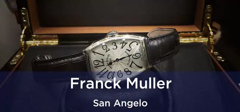  Franck Muller San Angelo