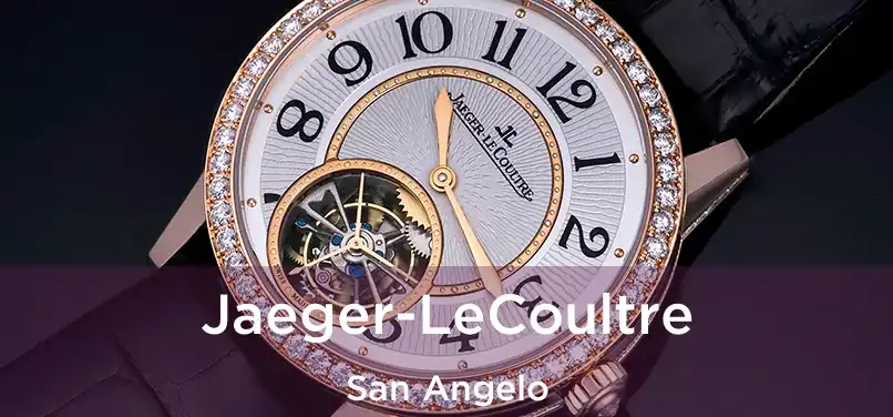  Jaeger-LeCoultre San Angelo