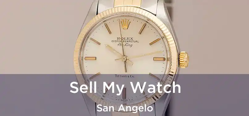  Sell My Watch San Angelo