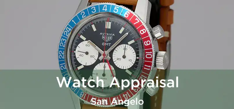  Watch Appraisal San Angelo